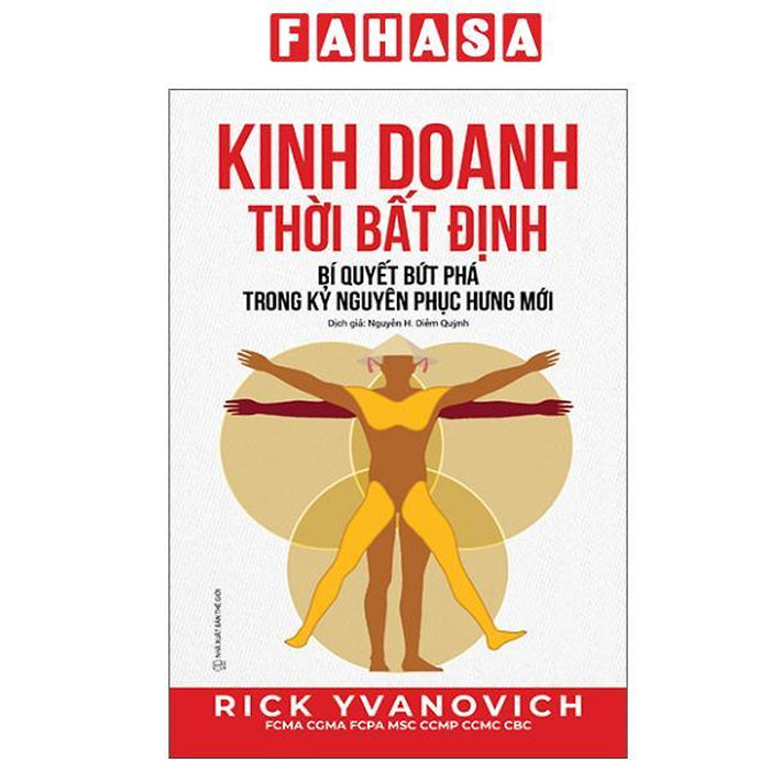 Sách - Kinh Doanh Thời Bất Định - Bí Quyết Bứt Phá Trong Kỷ Nguyên Phục Hưng Mới