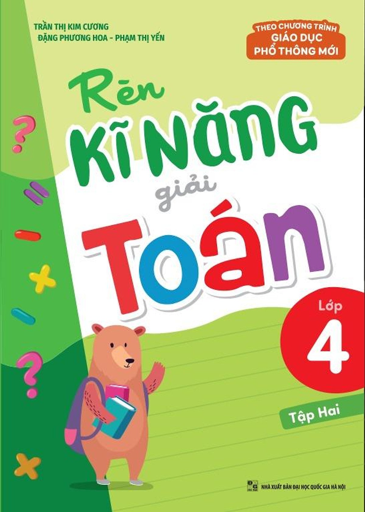 Rèn Kĩ Năng Giải Toán Lớp 4 - Tập 2 (Theo Chương Trình Giáo Dục Phổ Thông Mới)
