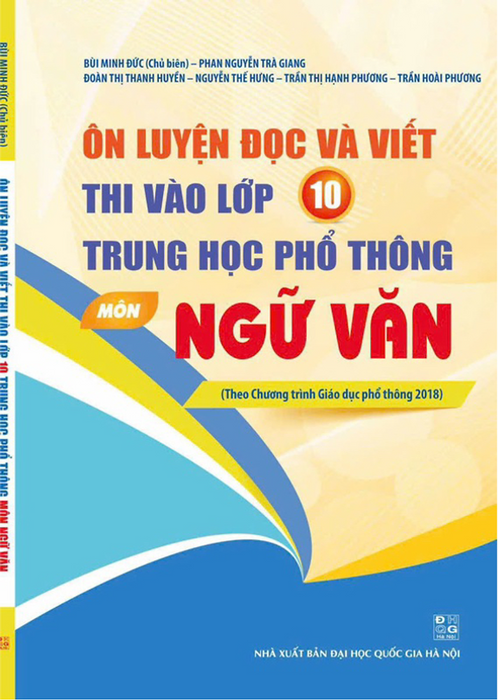 Sách - Ôn Luyện Đọc Và Viết Thi Vào Lớp 10 Trung Học Phổ Thông Môn Ngữ Văn