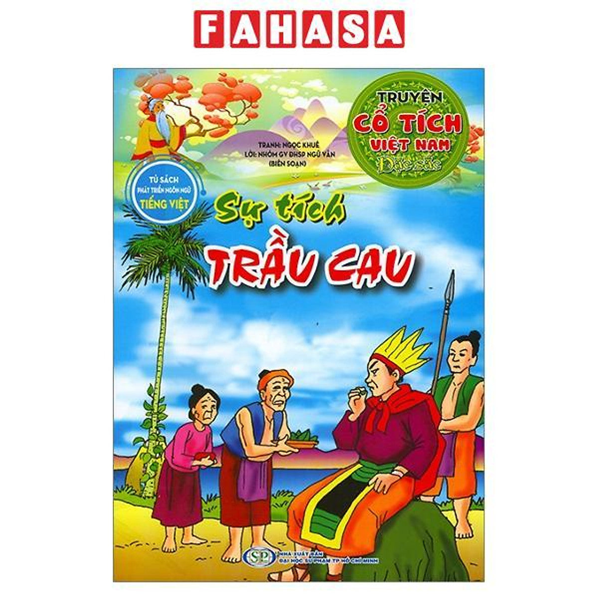 Sách - Truyện Cổ Tích Việt Nam Đặc Sắc - Sự Tích Trầu Cau (Tái Bản 2026)