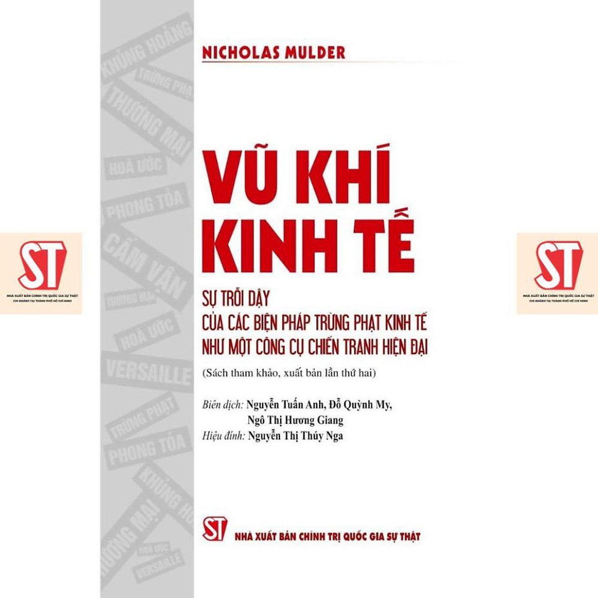 [Sách] Vũ Khí Kinh Tế: Sự Trỗi Dậy Của Các Biện Pháp Trừng Phạt Kinh Tế Như Một Công Cụ Chiến Tranh Hiện Đại