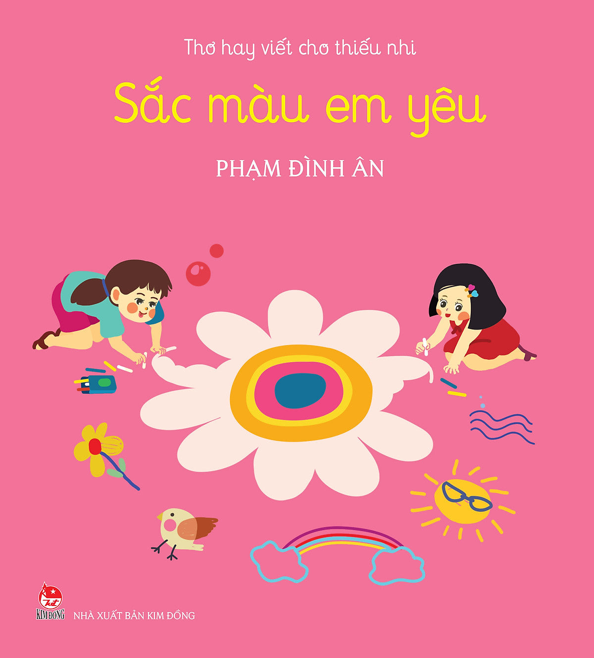 Sách Thơ Hay Viết Cho Thiếu Nhi: Phạm Đình Ân - Sắc Màu Em Yêu