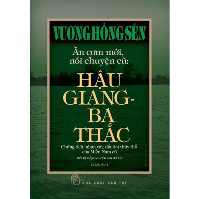 Ăn Cơm Mới, Nói Chuyện Cũ: Hậu Giang - Ba Thắc (Di Cảo Vương Hồng Sển)