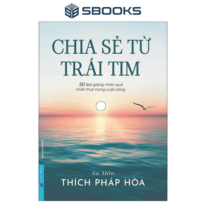 Sách - Chia Sẻ Từ Trái Tim (Thích Pháp Hòa) - Sbooks