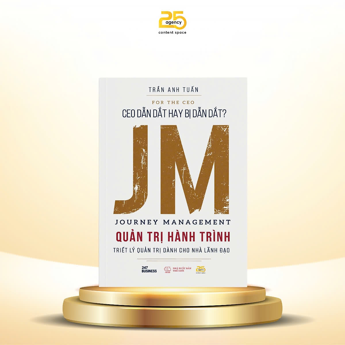 Sách For The Ceo, Ceo Dẫn Dắt Hay Bị Dẫn Dắt - Jm Journey Management Quản Trị Hành Trình