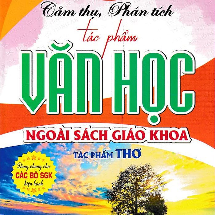 Sách - Cảm Thụ, Phân Tích Tác Phẩm Văn Học Ngoài Sách Giáo Khoa - Tác Phẩm Thơ (Thcs)