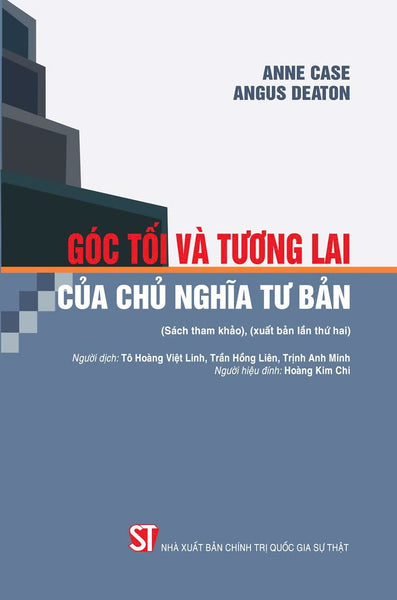 Góc Tối Và Tương Lai Của Chủ Nghĩa Tư Bản (Sách Tham Khảo), (Xuất Bản Lần Thứ Hai)