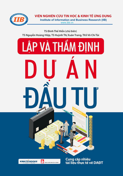 Lập Và Thẩm Định Dự Án Đầu Tư - Ts. Đinh Thế Hiển (Chủ Biên)