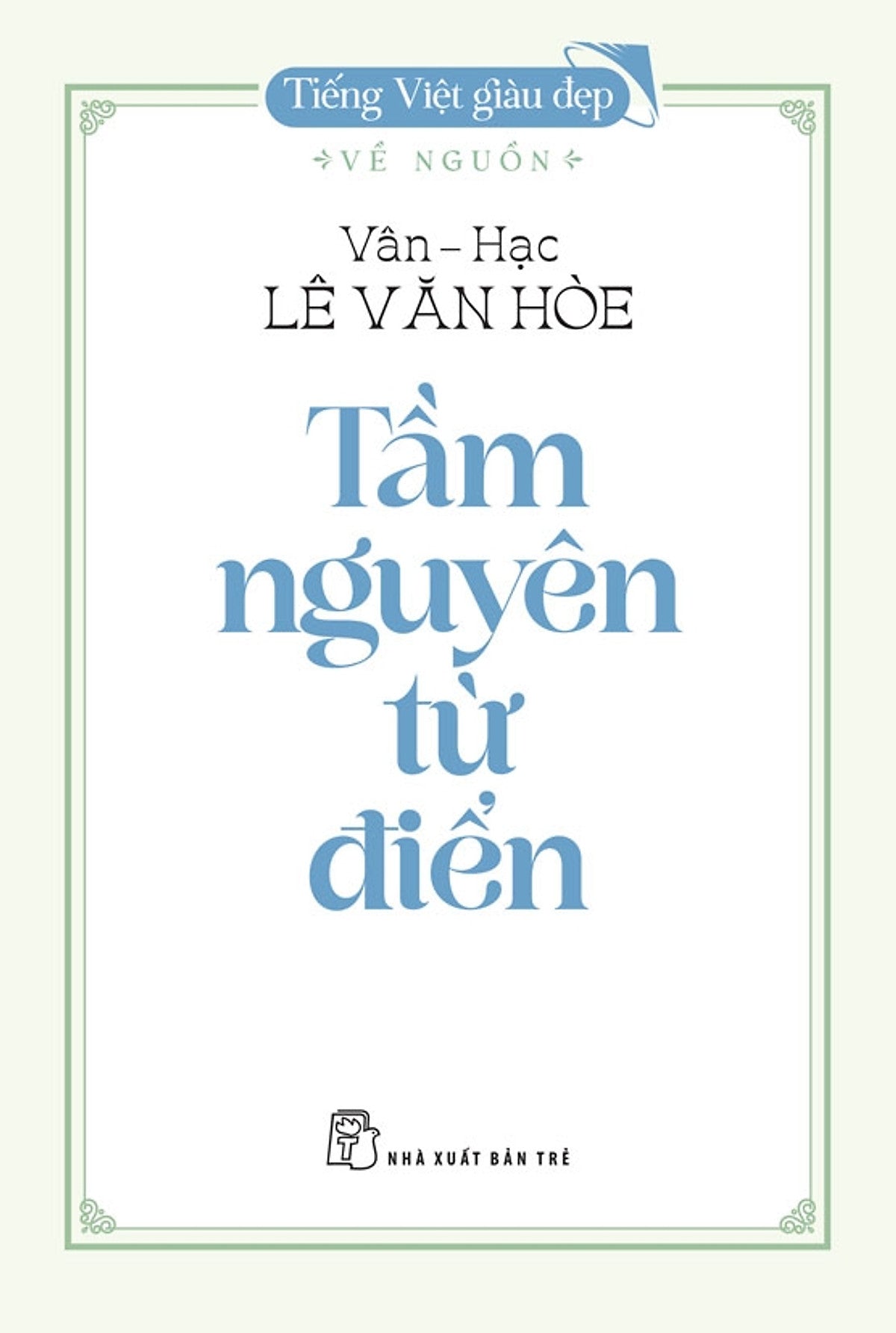 Sách Tiếng Việt Giàu Đẹp - Tầm Nguyên Từ Điển