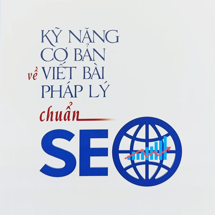 Kỹ Năng Cơ Bản Về Viết Bài Pháp Lý Chuẩn Seo