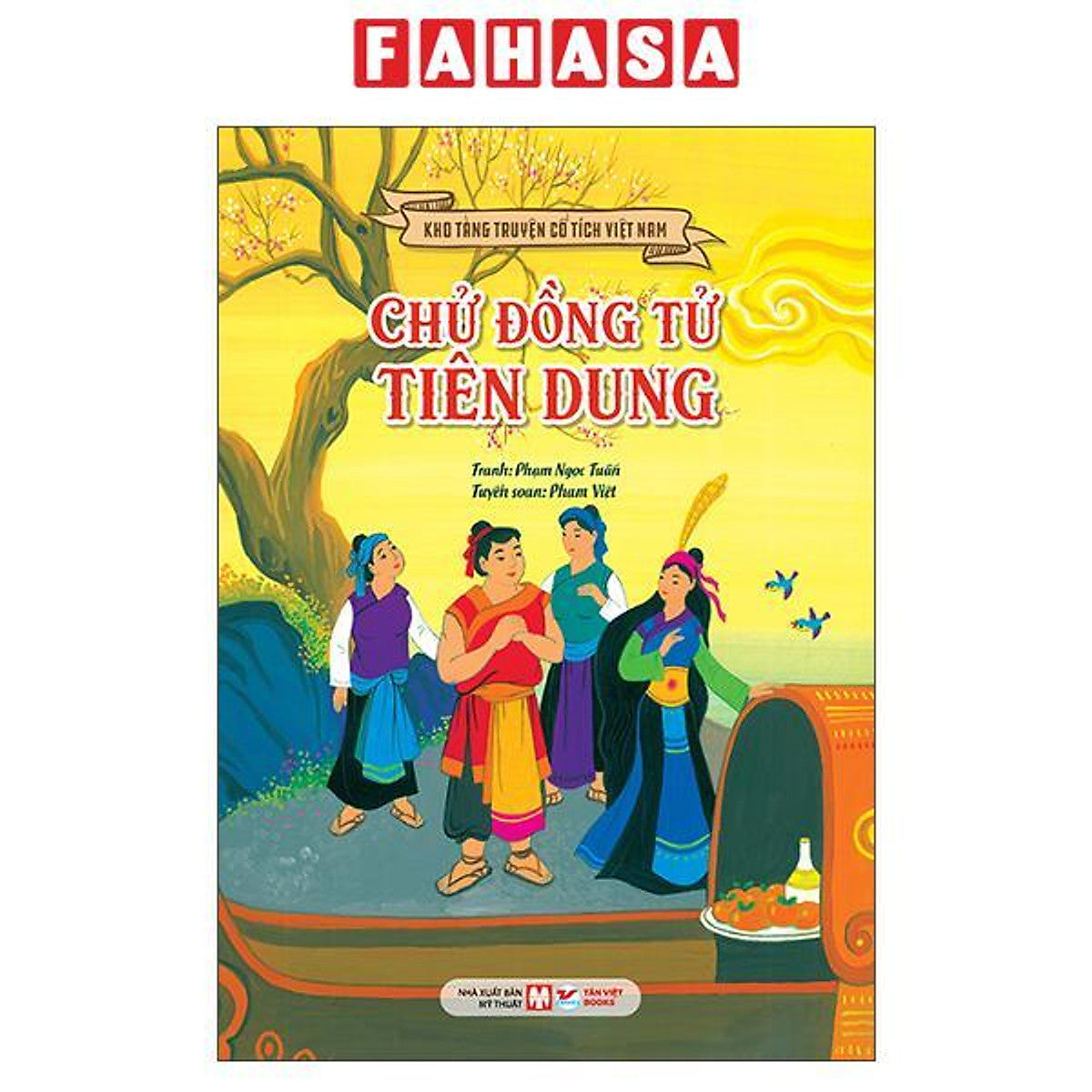 Sách - Kho Tàng Truyện Cổ Tích Việt Nam - Chử Đồng Tử-Tiên Dung (Tái Bản 2026)