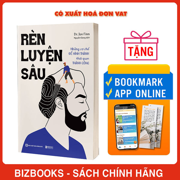 Rèn Luyện Sâu - Những Cơ Chế Để Hình Thành Thói Quen Thành Công