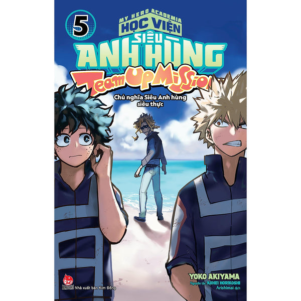 My Hero Academia - Học Viện Siêu Anh Hùng Team Up Mission Tập 5: Chủ Nghĩa Siêu Anh Hùng Siêu Thực [Tặng Kèm Postcard]