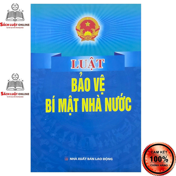 Sách - Luật Bảo Vệ Bí Mật Nhà Nước (Nxb Lao Động)