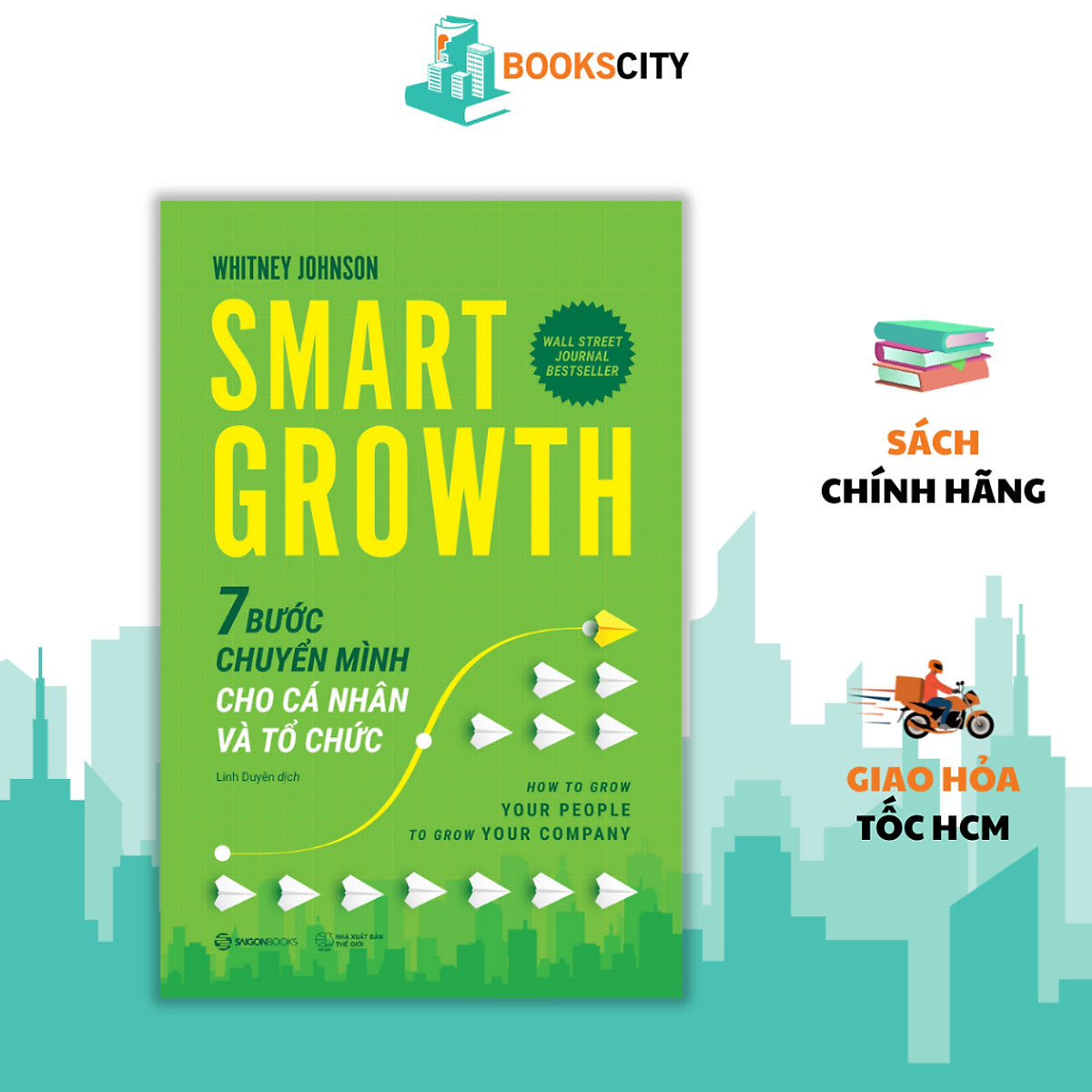 Sách - Smart Growth – 7 Bước Chuyển Mình Cho Cá Nhân Và Tổ Chức - Whitney Johnson