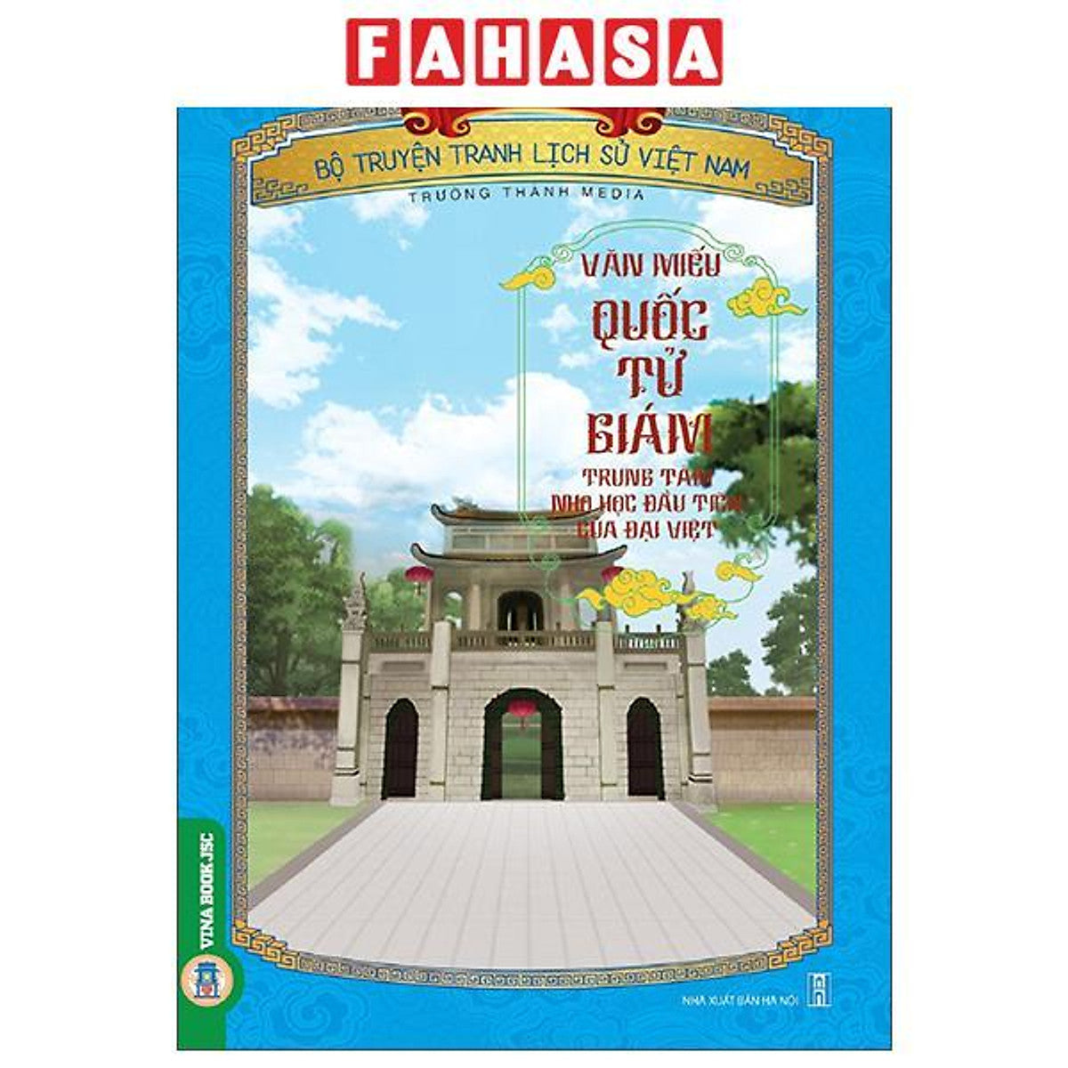 Sách - Khát Vọng Non Sông - Bộ Truyện Tranh Lịch Sử Việt Nam - Văn Miếu-Quốc Tử Giám - Trung Tâm Nho Học Đầu Tiên Của Đại Việt