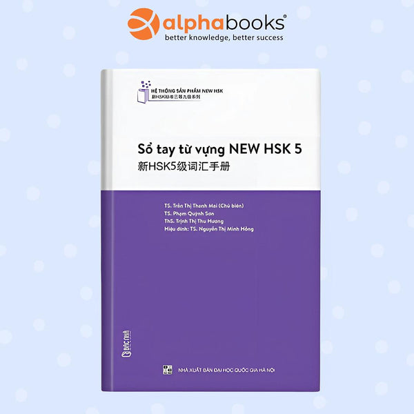 Sách Sổ Tay Từ Vựng Tiêu Chuẩn Mới New Hsk 5 - Hệ Thống New Hsk Đầu Tiên Tại Việt Nam