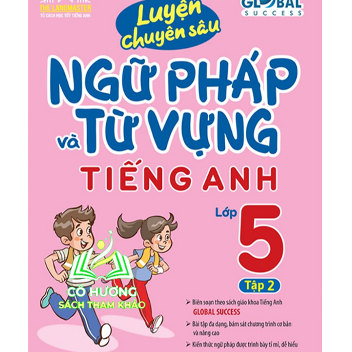 Sách - Global Success Luyện Chuyên Sâu Ngữ Pháp Và Từ Vựng Tiếng Anh Lớp 5 Tập 2