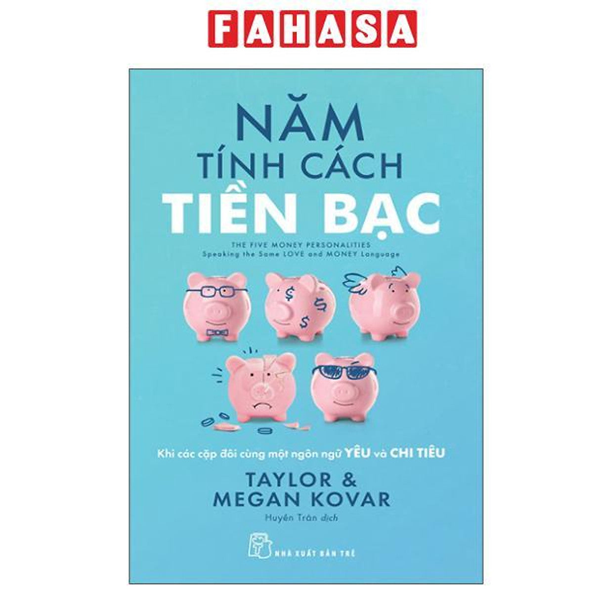 Sách - Năm Tính Cách Tiền Bạc - Khi Các Cặp Đôi Cùng Một Ngôn Ngữ Yêu Và Chi Tiêu