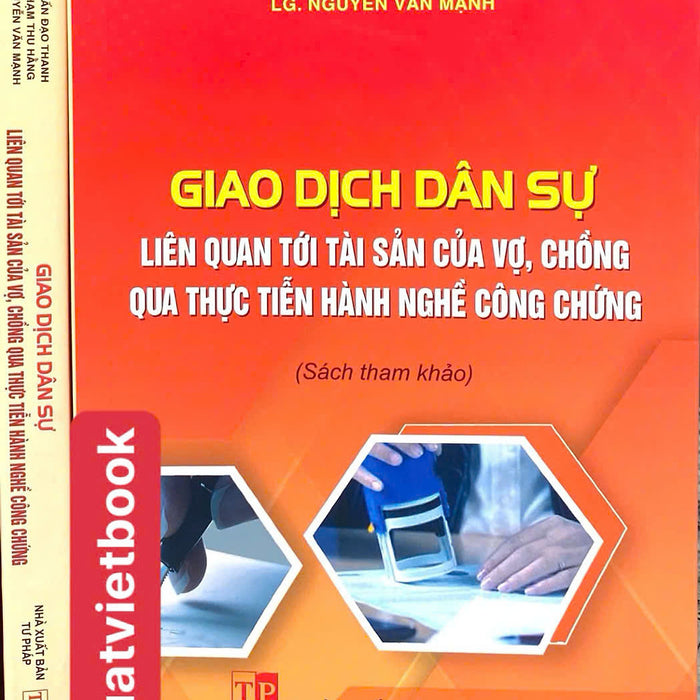 Giao Dịch Dân Sự Liên Quan Tới Tài Sản Của Vợ, Chồng Qua Thực Tiễn Hành Nghề Công Chức