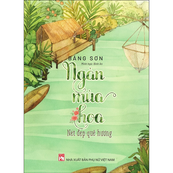 Ngàn Mùa Hoa – Nét Đẹp Quê Hương