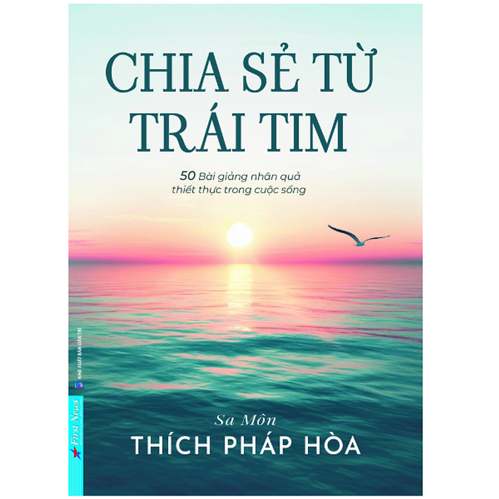 Chia Sẻ Từ Trái Tim - Tác Giả Thích Pháp Hòa (Fn)