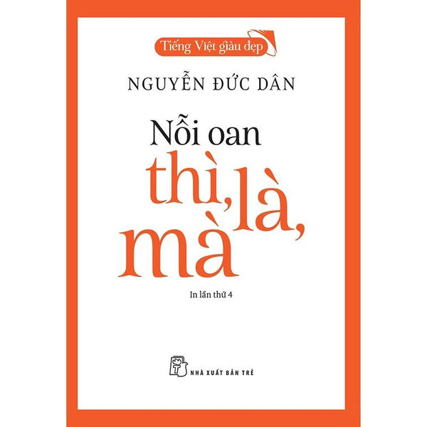 Sách-Tvgđ-Nỗi Oan Thì, Là, Mà (Tái Bản 2022)