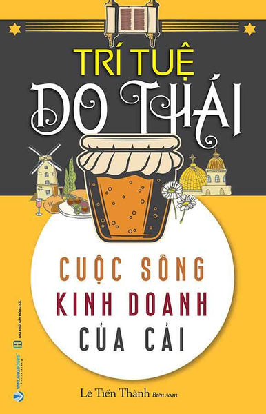 Trí Tuệ Do Thái: Cuộc Sống, Kinh Doanh, Của Cải