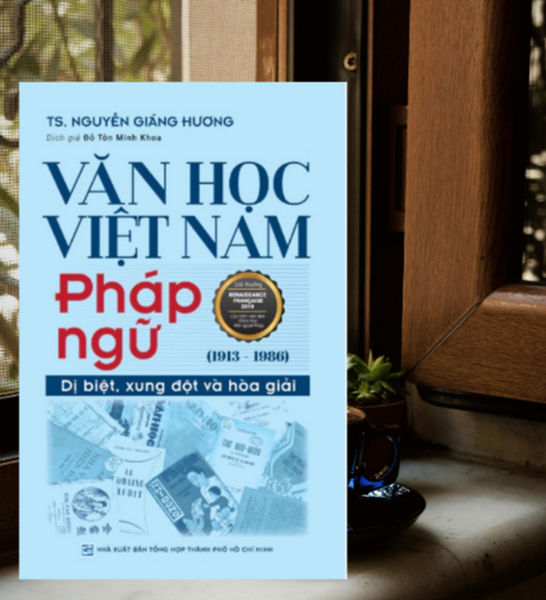 Văn Học Việt Nam Pháp Ngữ (1913-1986) Dị Biệt, Xung Đột Và Hòa Giải Th199