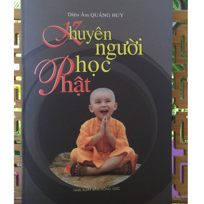 Khuyên Người Học Phật ( Diệu Âm Quãng Huy)