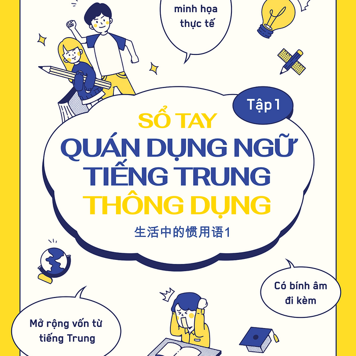 Sổ Tay Quán Dụng Ngữ Tiếng Trung Thông Dụng Tập 1