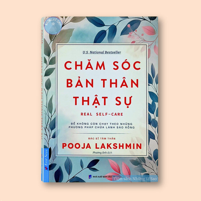 Sách - Chăm Sóc Bản Thân Thật Sự -  Để Không Còn Chạy Theo Những Phương Pháp Chữa Lành Sáo Rỗng