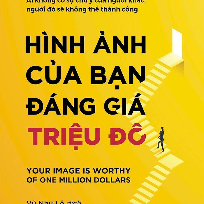 Hình Ảnh Của Bạn Đáng Giá Triệu Đô (Tái Bản 2025)