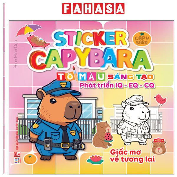 Sách - Sticker Capybara - Tô Màu Sáng Tạo Phát Triển Iq-Eq-Cq - Giấc Mơ Về Tương Lai