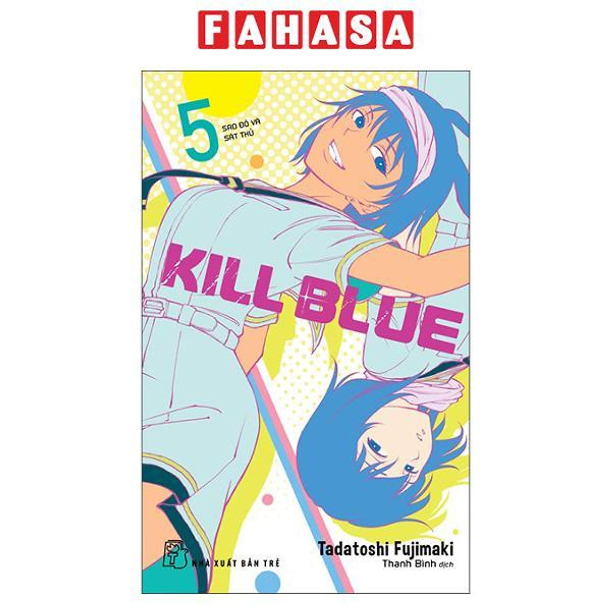 Sách - Kill Blue - Tập 5 - Sao Đỏ Và Sát Thủ
