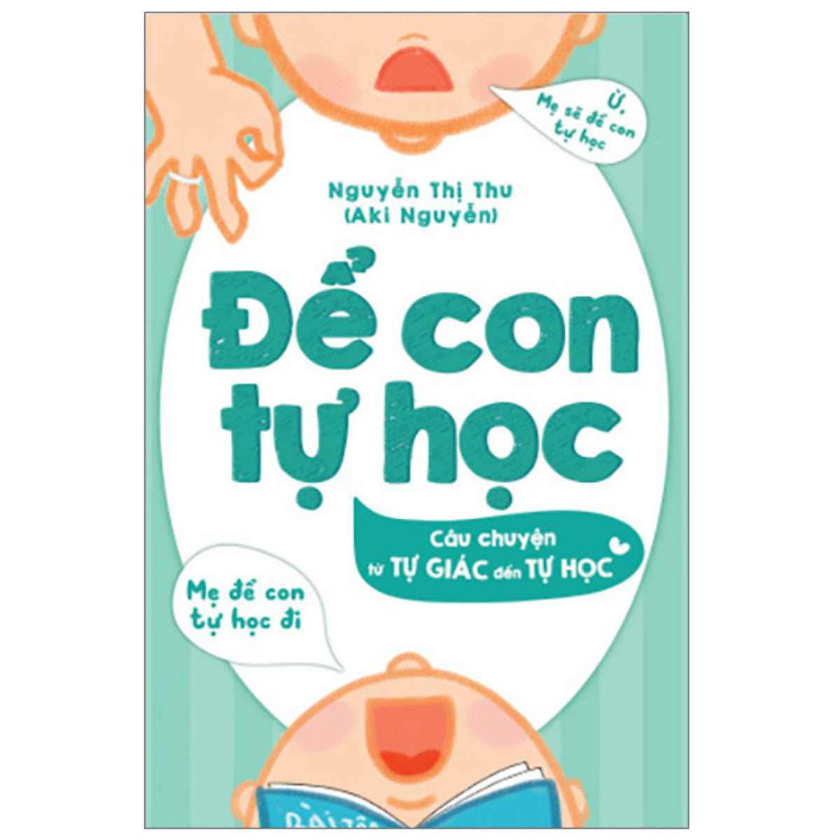 Để Con Tự Học - Câu Chuyện Từ Tự Giác Đến Tự Học