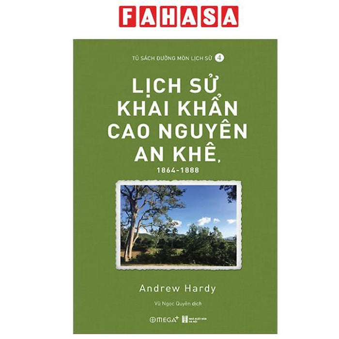 Sách - Lịch Sử Khai Khẩn Cao Nguyên An Khê, 1864-1888