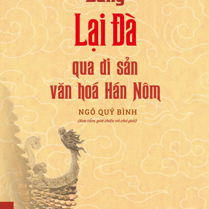 Làng Lại Đà Qua Di Sản Văn Hoá Hán Nôm - Ngô Quý Bình - Nxb Đại Học Sư Phạm