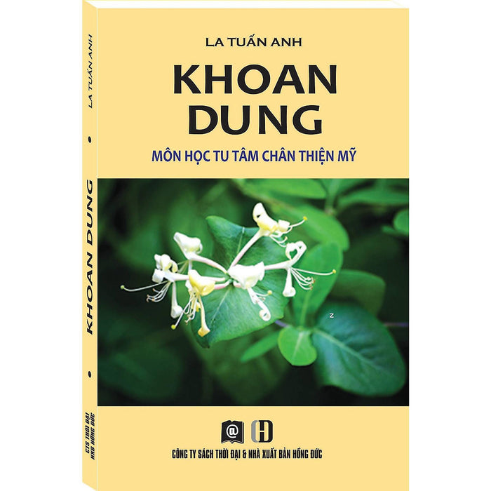 Sách - Khoan Dung - La Tuấn Anh - Nxb Thời Đại