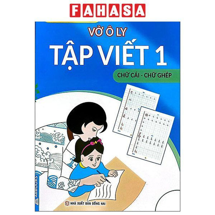 Sách - Vở Ô Ly Tập Viết 1 - Chữ Cái-Chữ Ghép (Theo Chuẩn Chương Trình Sách Giáo Khoa Mới Kết Nối Tri Thức Với Cuộc Sống)