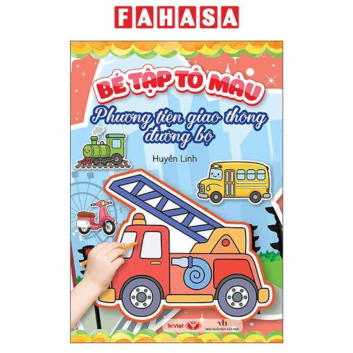 Sách - Bé Tập Tô Màu - Phương Tiện Giao Thông Đường Bộ