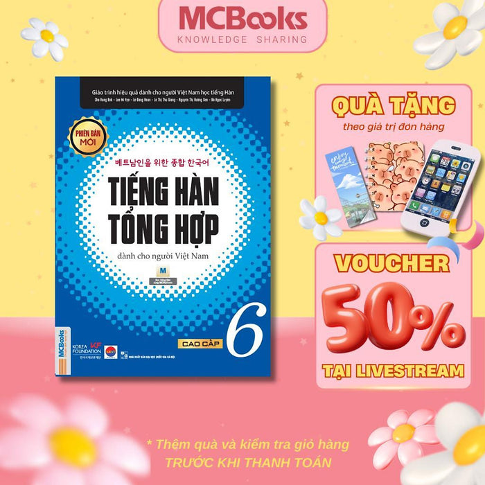 Sách - Tiếng Hàn Tổng Hợp Dành Cho Người Việt Nam - Cao Cấp 6 - Sách Bài Học - Bản Đen Trắng - Mcbooks
