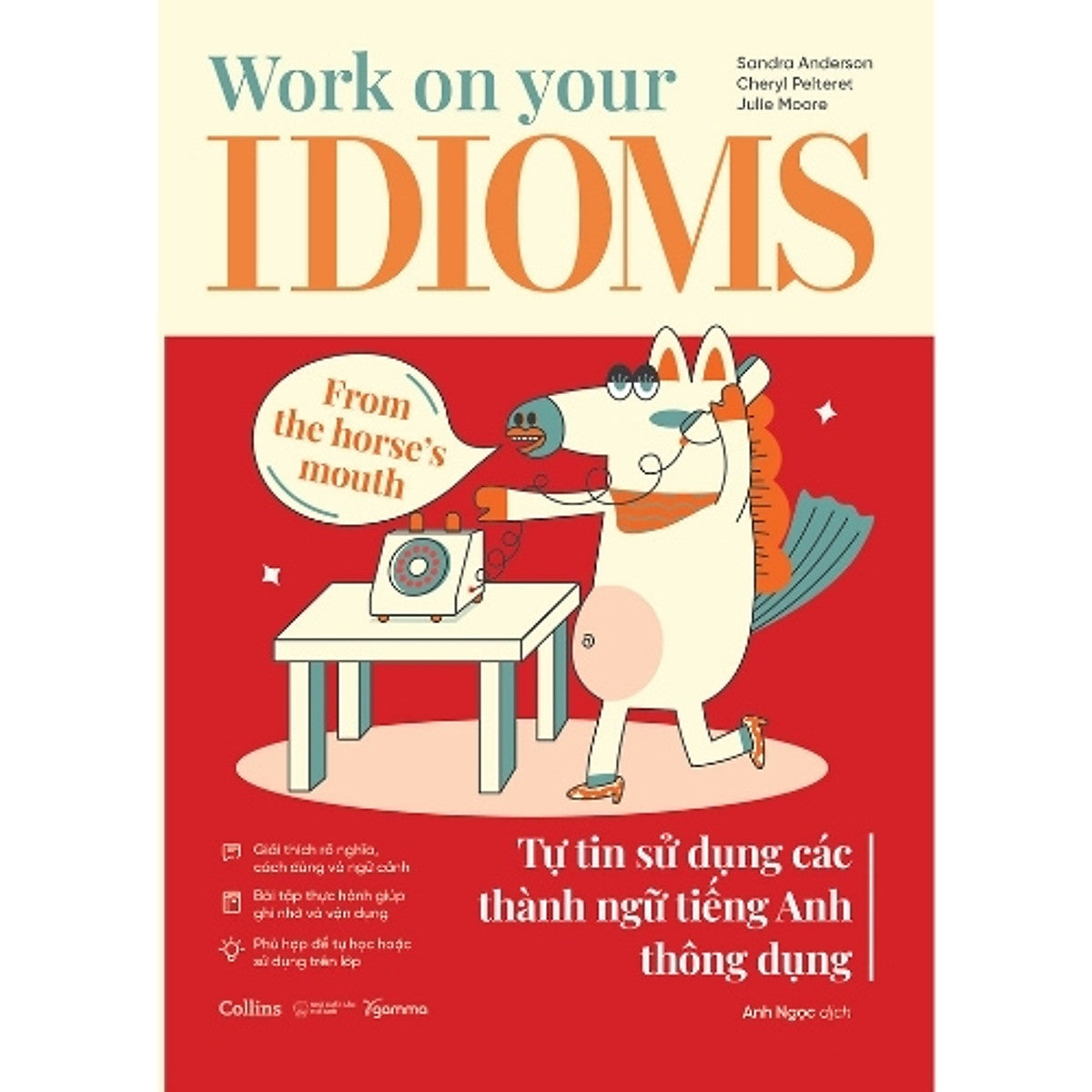 Sách Work On Your Idioms  - Tự Tin Sử Dụng Các Thành Ngữ Tiếng Anh Thông Dụng