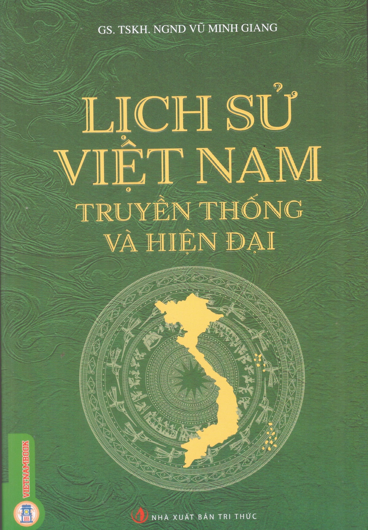 Lịch Sử Việt Nam – Truyền Thống Và Hiện Đại
