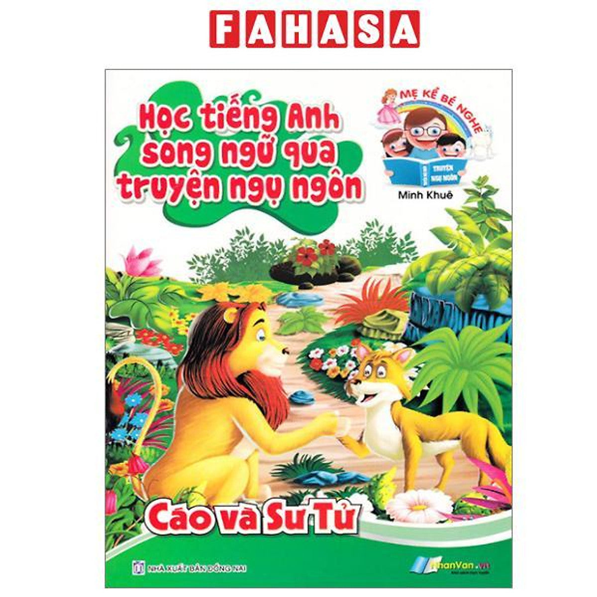 Sách - Học Tiếng Anh Song Ngữ Qua Truyện Ngụ Ngôn - Cáo Và Sư Tử