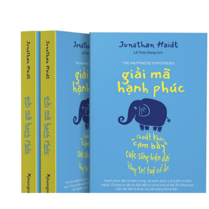 Giải Mã Hạnh Phúc – The Happiness Hypothesis Thoát Khỏi “Cạm Bẫy” Cuộc Sống Hiện Đại Bằng Trí Tuệ Cổ Đại Jonathan Haidt