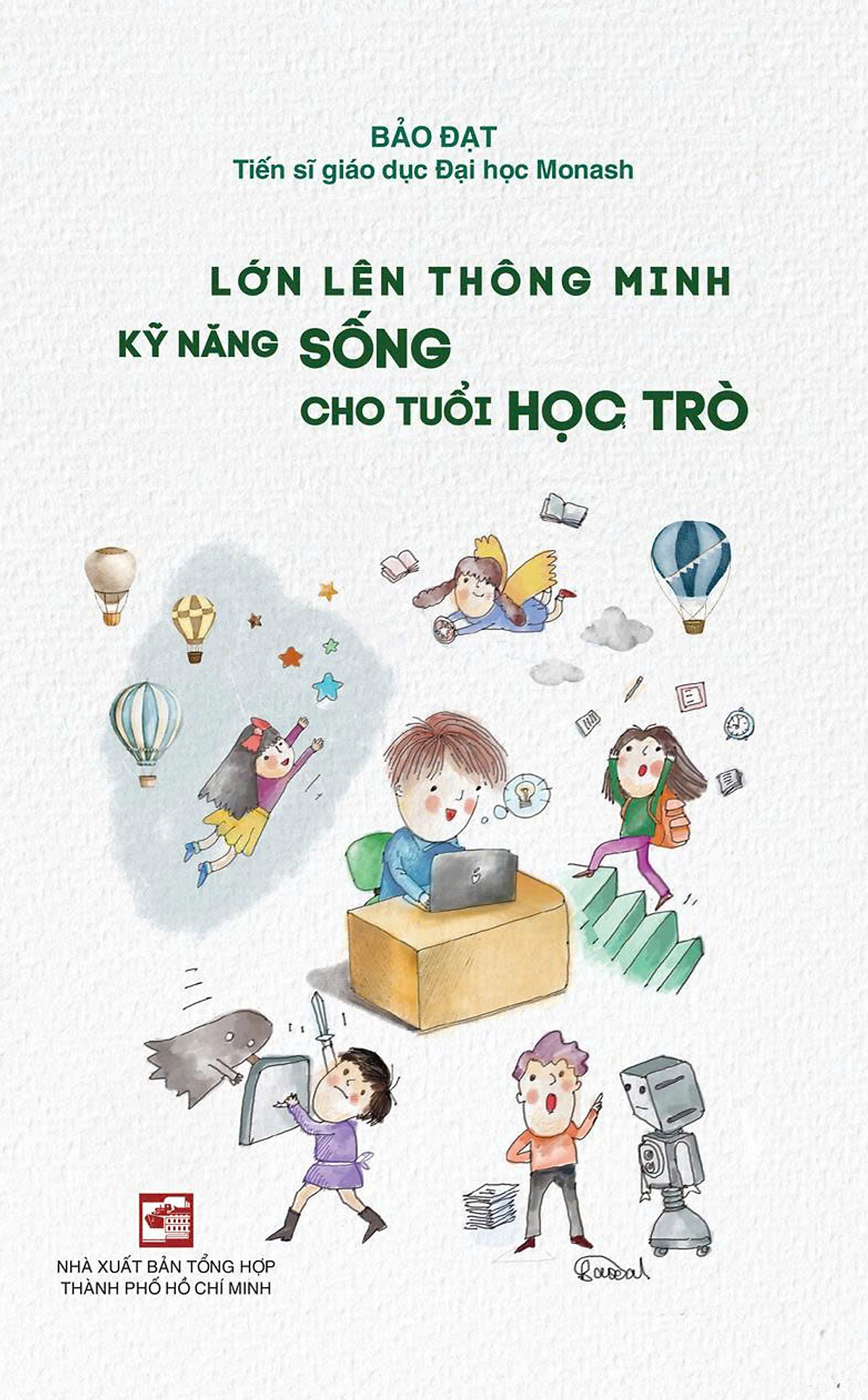 Sách Lớn Lên Thông Minh: Kỹ Năng Sống Cho Tuổi Học Trò