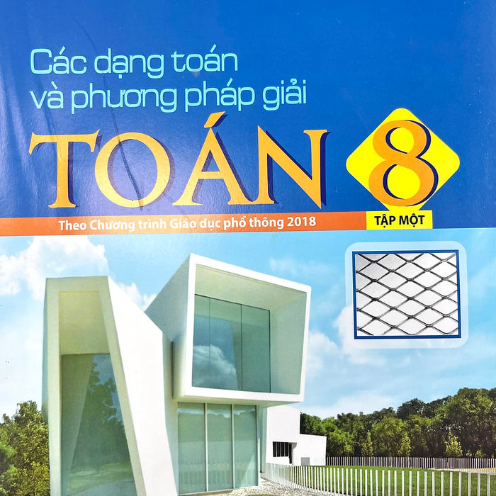 Sách - Các Dạng Toán Và Phương Pháp Giải Toán Lớp 8 Tập 1+2 (Hb)