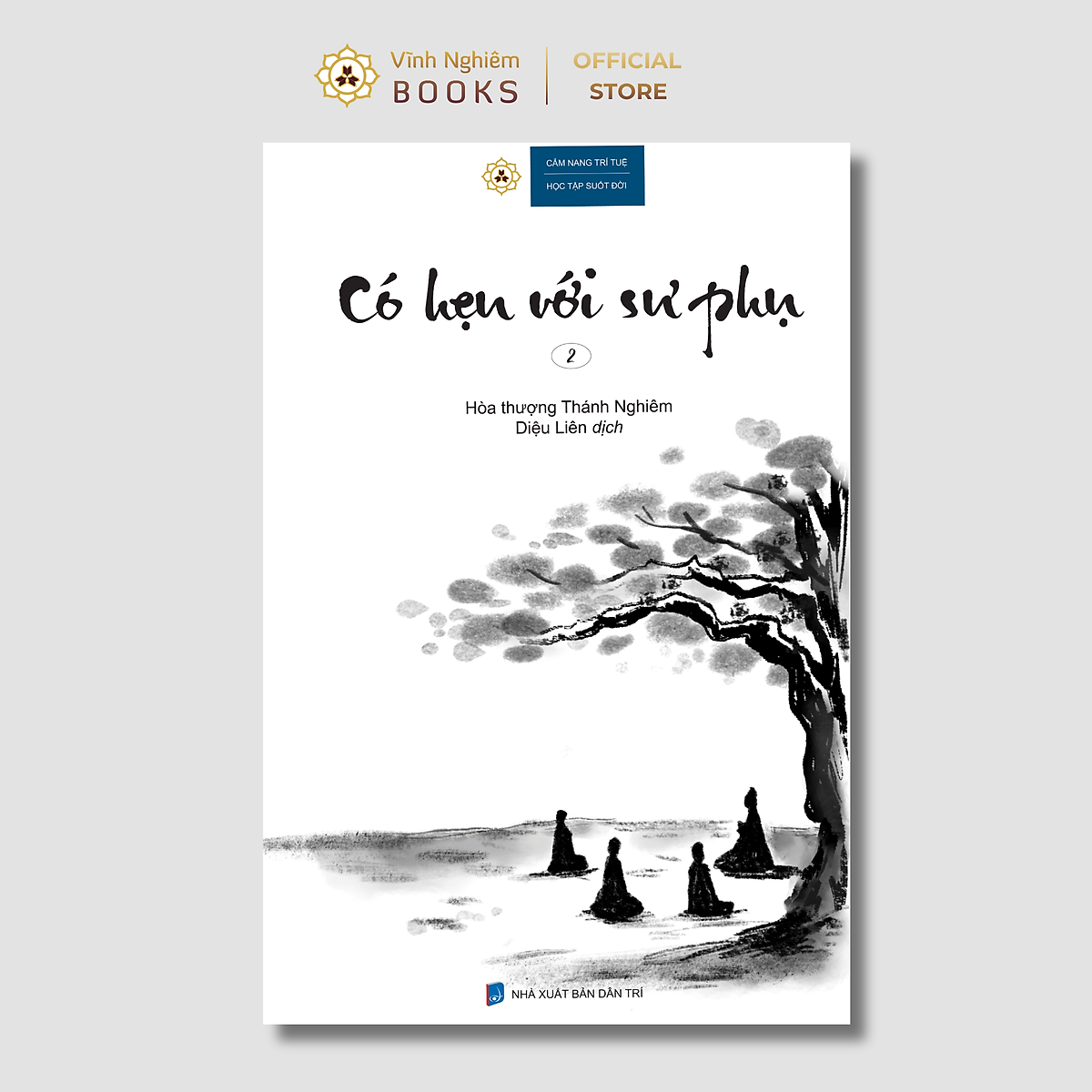 Sách - Có Hẹn Với Sư Phụ 2 - Hòa Thượng Thánh Nghiêm - Vĩnh Nghiêm Books