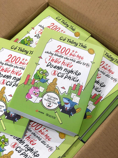 200++ Bài Học Chứng Khoán Dành Cho Nhà Đầu Tư F0 - Thấu Hiểu Doanh Nghiệp Và Cổ Phiếu - Từ Cú Non Đến Cú Thông Thái 2 - Cú Thông Thái – Rubik Books